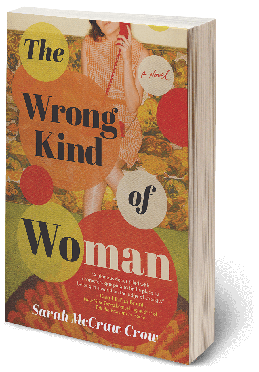 The Wrong Kind of Woman by Sarah McCraw Crow